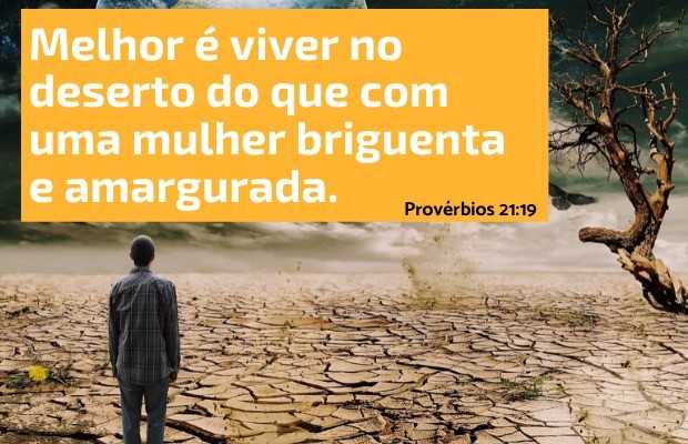 Provérbios 21:19 - Mulher briguenta e amargurada