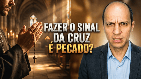 Fazer o sinal da cruz é bíblico ou é pecado? A resposta pode surpreender você